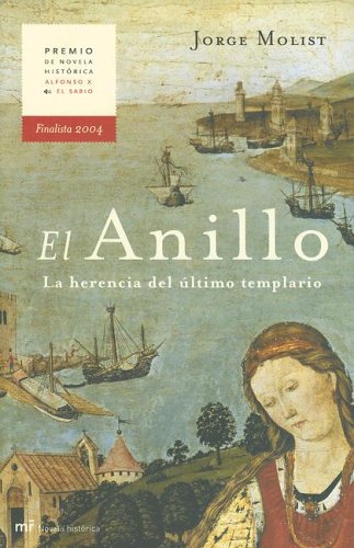 El Anillo: La Herencia del Ultimo Templario (2004) by Jorge Molist