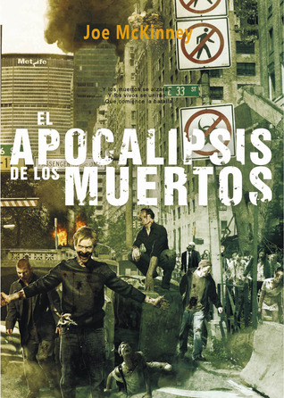 El apocalipsis de los muertos (2011) by Joe McKinney