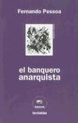 El banquero anarquista (2005) by Fernando Pessoa
