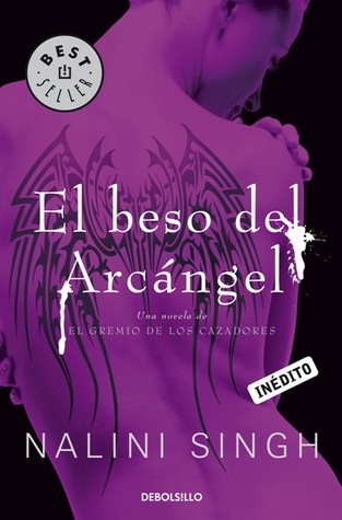 El beso del Arcángel (2011) by Nalini Singh