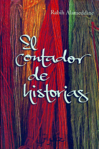 El contador de historias (2008) by Rabih Alameddine