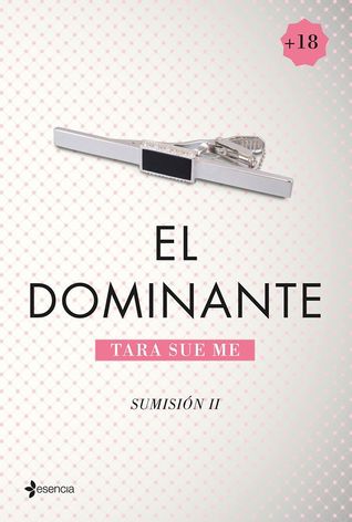 El Dominante (2014) by Tara Sue Me