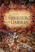 El embustero de Umbria (2006) by Bjarne Reuter