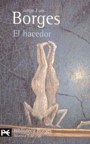 El hacedor (2009) by Jorge Luis Borges