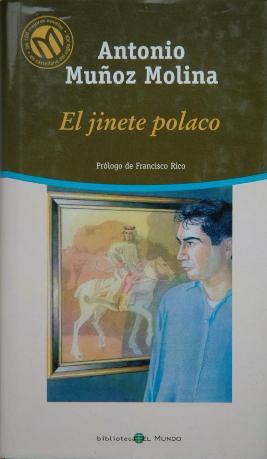 El jinete polaco (2015) by Antonio Muñoz Molina