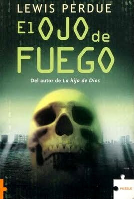 El ojo de fuego (2007) by Lewis Perdue