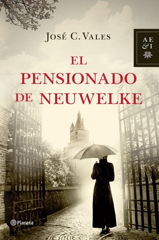 El pensionado de Neuwelke (2013) by José C. Vales