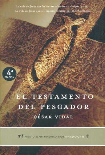 El Testamento del Pescador (2005) by César Vidal