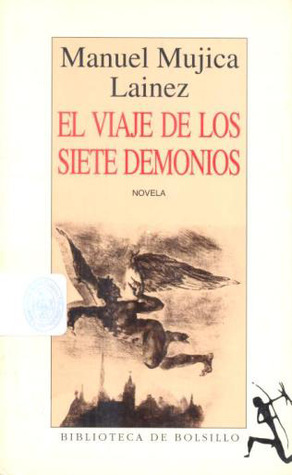 El viaje de los siete demonios (1995) by Manuel Mujica Láinez