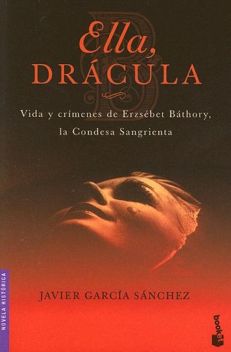 Ella, Drácula (2006) by Javier García Sánchez