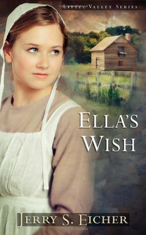 Ella's Wish (2011) by Jerry S. Eicher