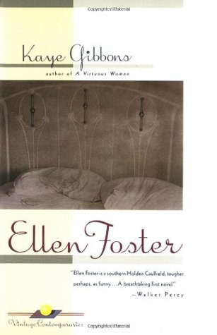 Ellen Foster (1990) by Kaye Gibbons