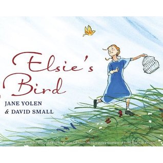 Elsie's Bird (2010) by Jane Yolen