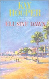 Elusive Dawn (1998) by Kay Hooper