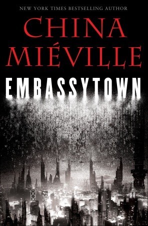 Embassytown (2011) by China Miéville