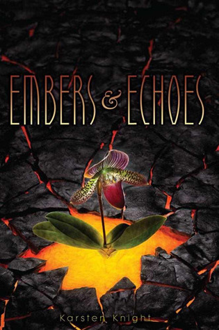 Embers and Echoes (2012) by Karsten Knight