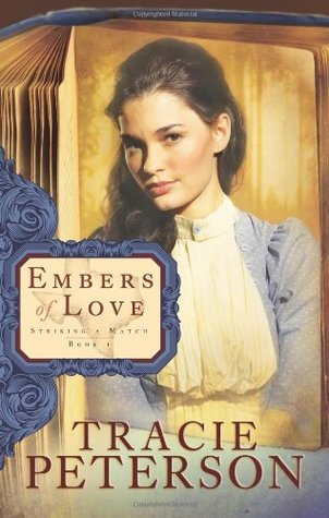 Embers of Love (2010) by Tracie Peterson