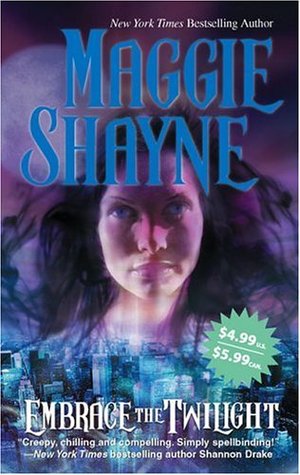 Embrace the Twilight (2006) by Maggie Shayne