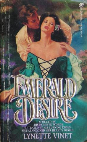 Emerald Desire (1985) by Lynette Vinet