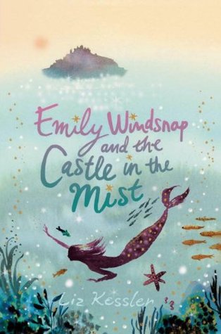 Emily Windsnap and the Castle in the Mist (2007) by Liz Kessler