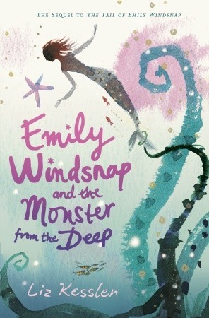 Emily Windsnap and the Monster from the Deep (2006) by Liz Kessler