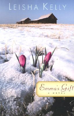 Emma's Gift (2003) by Leisha Kelly