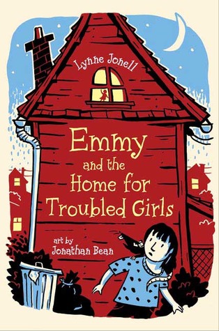 Emmy and the Home for Troubled Girls (2008) by Lynne Jonell