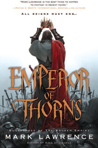 Emperor of Thorns (2013) by Mark  Lawrence