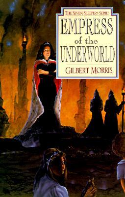 Empress of the Underworld (1996) by Gilbert L. Morris