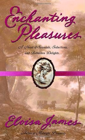 Enchanting Pleasures (2002) by Eloisa James