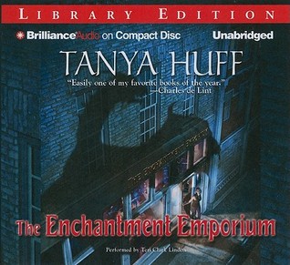 Enchantment Emporium, The (2010) by Tanya Huff