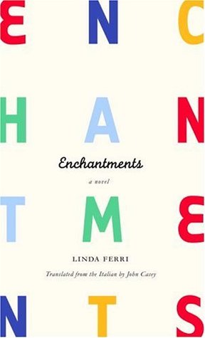 Enchantments (2005) by Linda Ferri