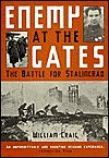 Enemy at the Gates: The Battle for Stalingrad (2003) by William Craig