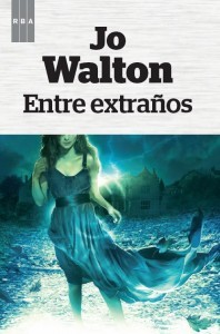 Entre extraños (2011) by Jo Walton