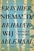 Er is hier niemand, behalve wij allemaal (2012) by Ramona Ausubel