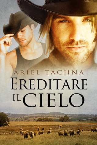 Ereditare il cielo (2013) by Ariel Tachna