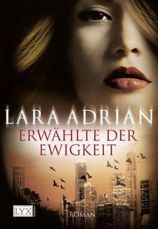 Erwählte der Ewigkeit (2012) by Lara Adrian