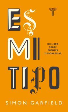 Es mi tipo (2011) by Simon Garfield