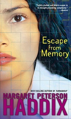 Escape from Memory (2005) by Margaret Peterson Haddix