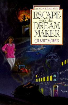 Escape with the Dream Maker (1997) by Gilbert L. Morris