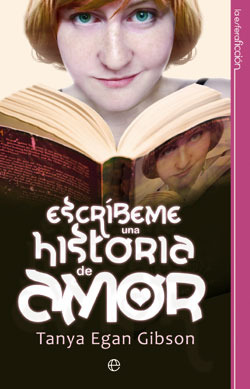 Escríbeme una historia de amor (2010) by Tanya Egan Gibson