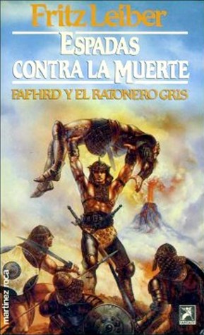 Espadas contra la Muerte (1986) by Fritz Leiber