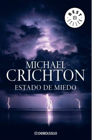 Estado de miedo (2006) by Michael Crichton