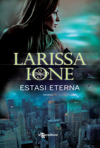 Estasi eterna (2012) by Larissa Ione