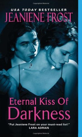 Eternal Kiss of Darkness (2010) by Jeaniene Frost