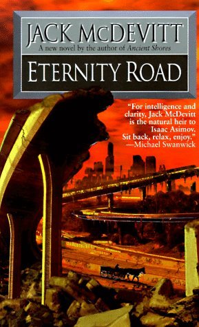 Eternity Road (2004) by Jack McDevitt