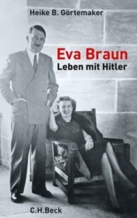 Eva Braun. Leben mit Hitler (2010)