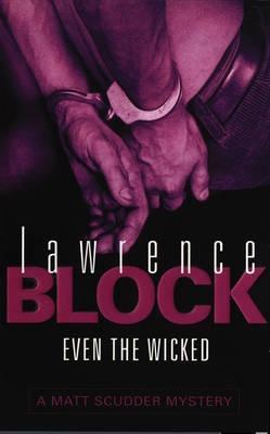 Even the Wicked (2000) by Lawrence Block