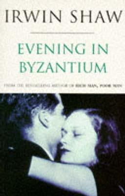 Evening in Byzantium (1996) by Irwin Shaw