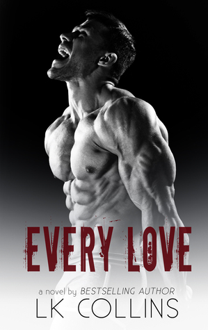 Every Love (2015) by L.K. Collins